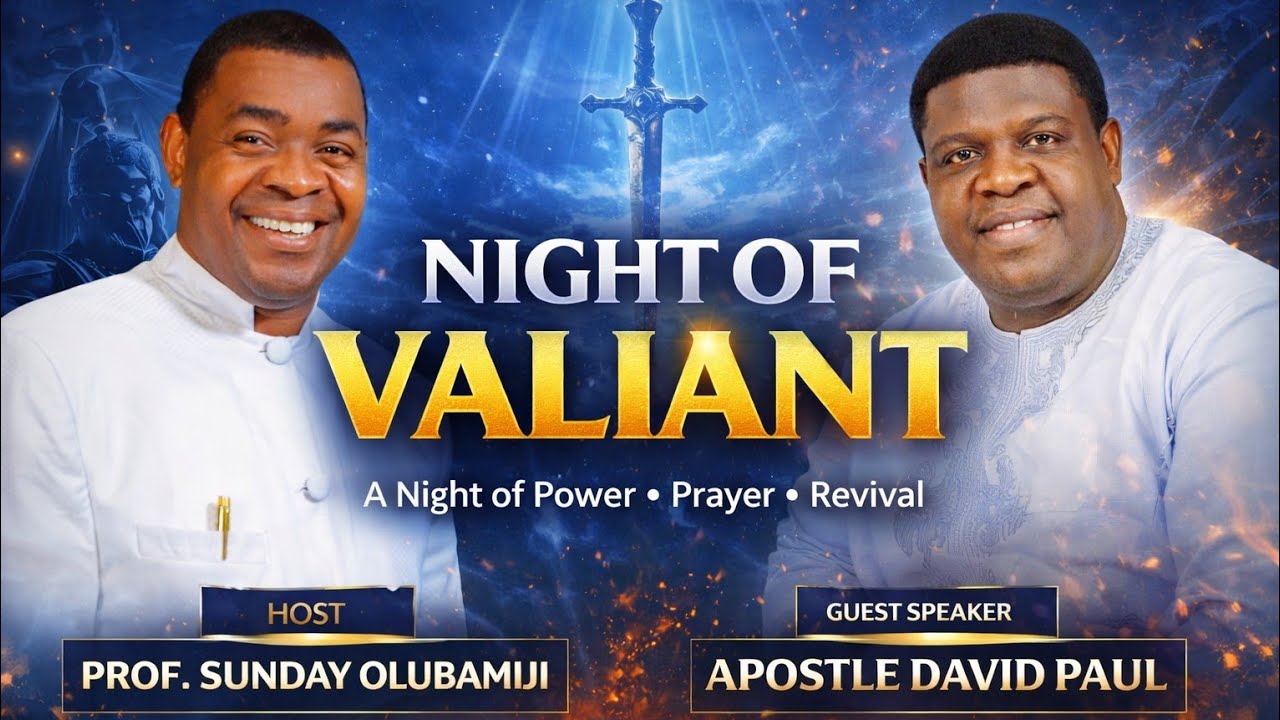NIGHT OF VALIANT 🔥 | With Teacher Apostle David Paul | Power, Word & Encounter
