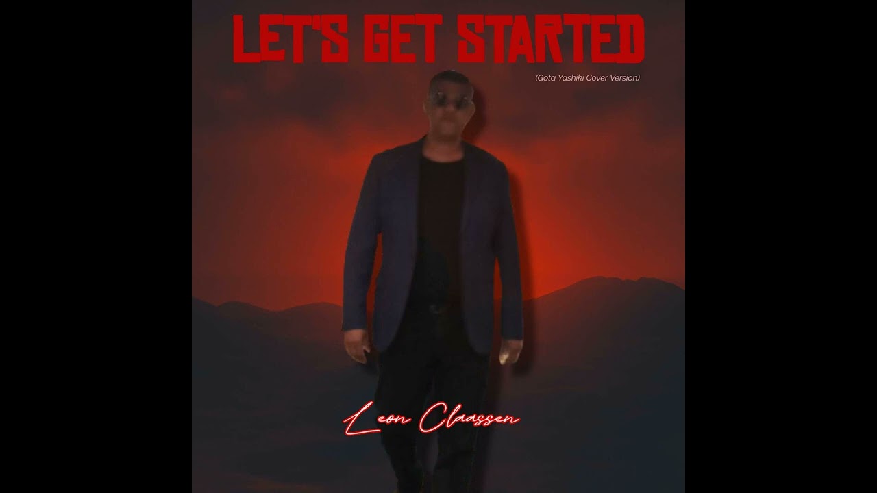 Gota Yashiki  - Let's Get Started | Cover by Leon Claassen