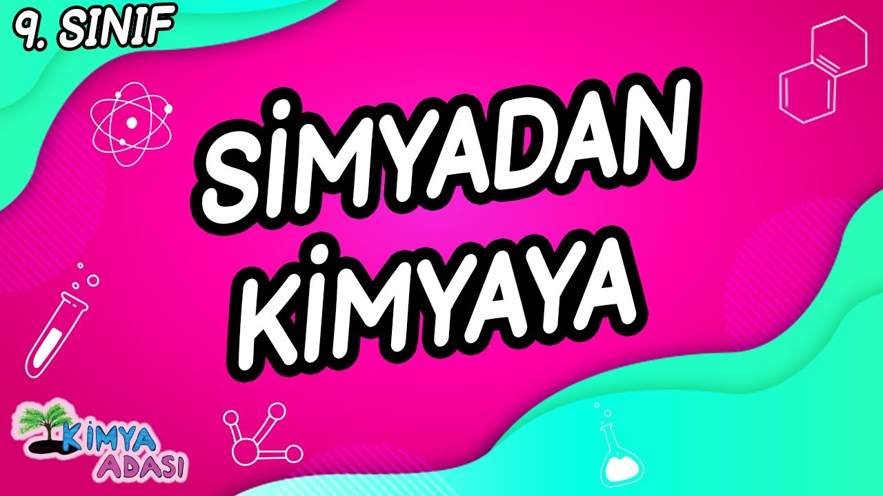 SİMYADAN KİMYAYA (9. Sınıf)