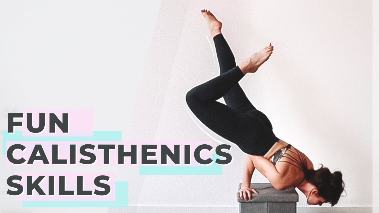 Calisthenics Skills To Learn At Home For Beginners & Intermediates - Fun & Easy Bodyweight Moves