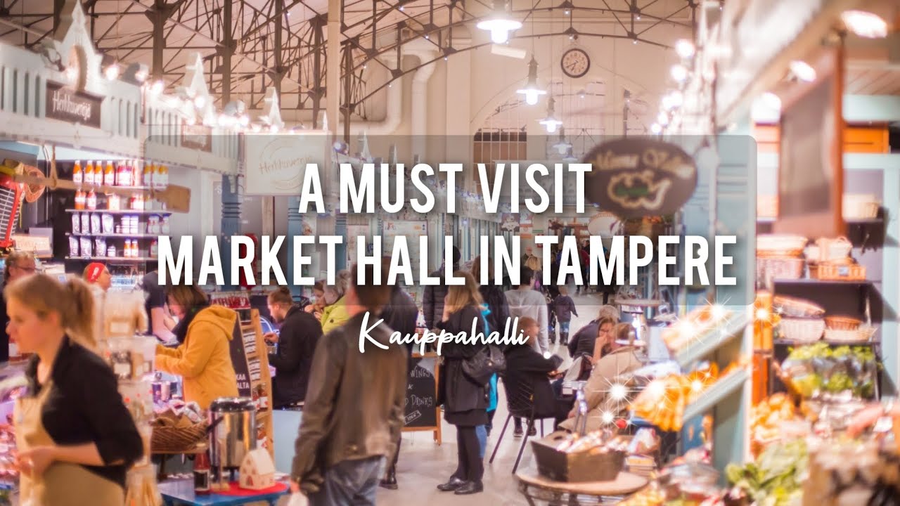 Kauppahalli | must visit market hall in Tampere | Life in Finland