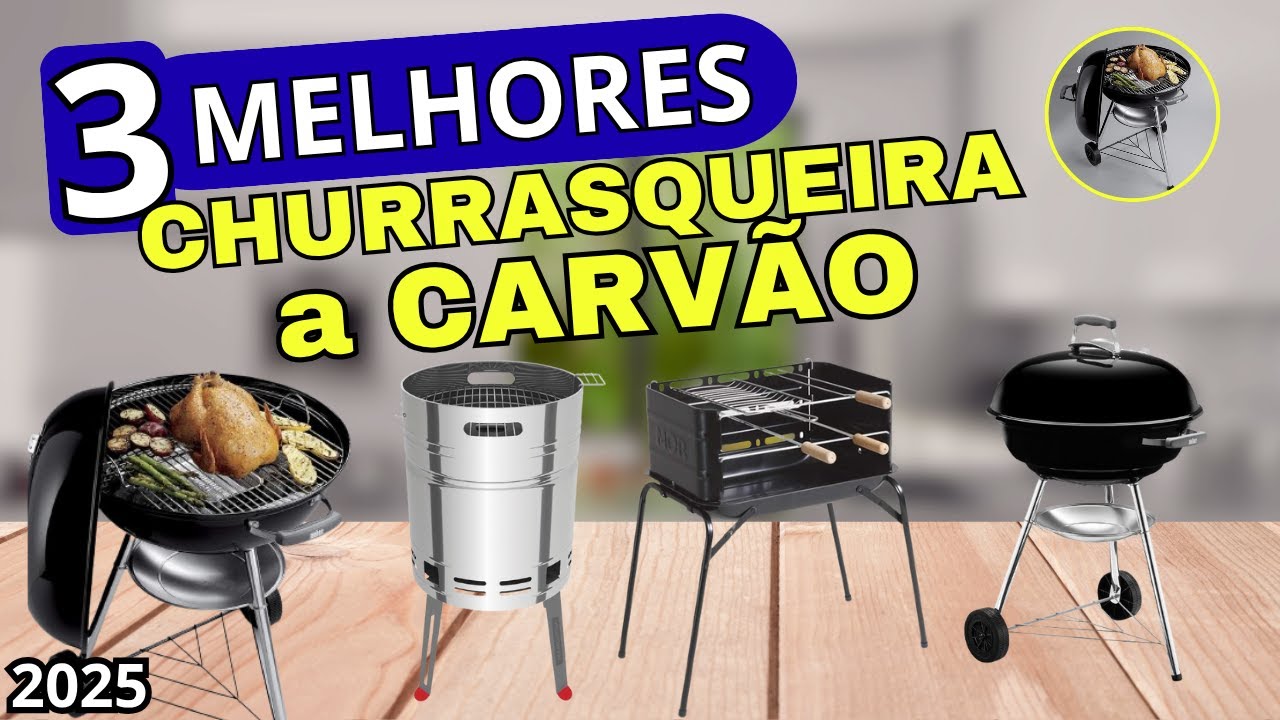 TOP 3 MELHORES CHURRASQUEIRAS A CARV&Atilde;O para COMPRA