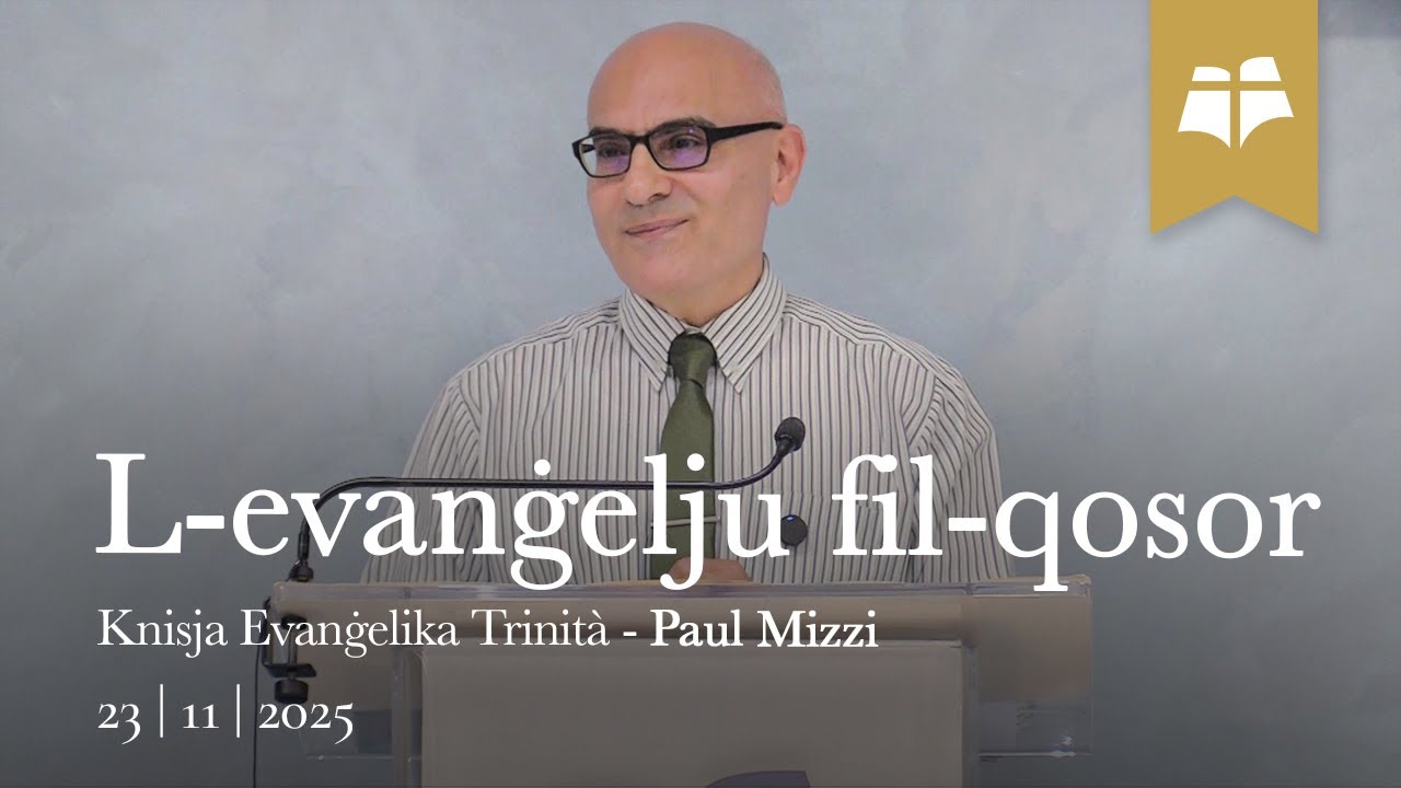 L-evanġelju fil-qosor - Galatin 1:1-5 - Paul Mizzi