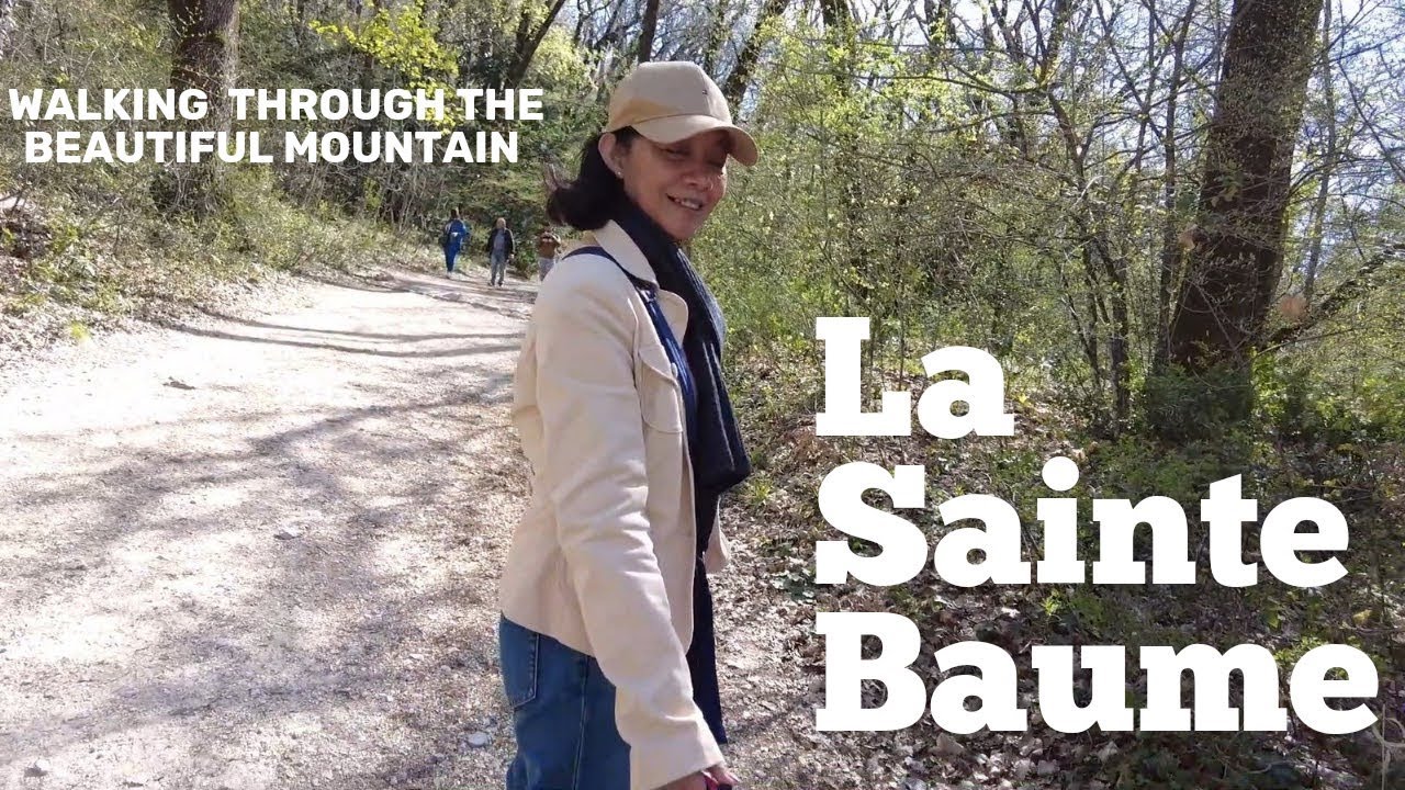 The Surprising Adventure of Walking to La Sainte Baume France,Visit St Maria Magdalene Cave, PART 1