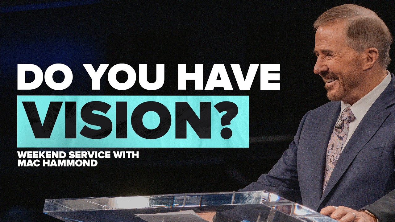 The Vision Mandate | Vision 2026 | Mac Hammond | LW