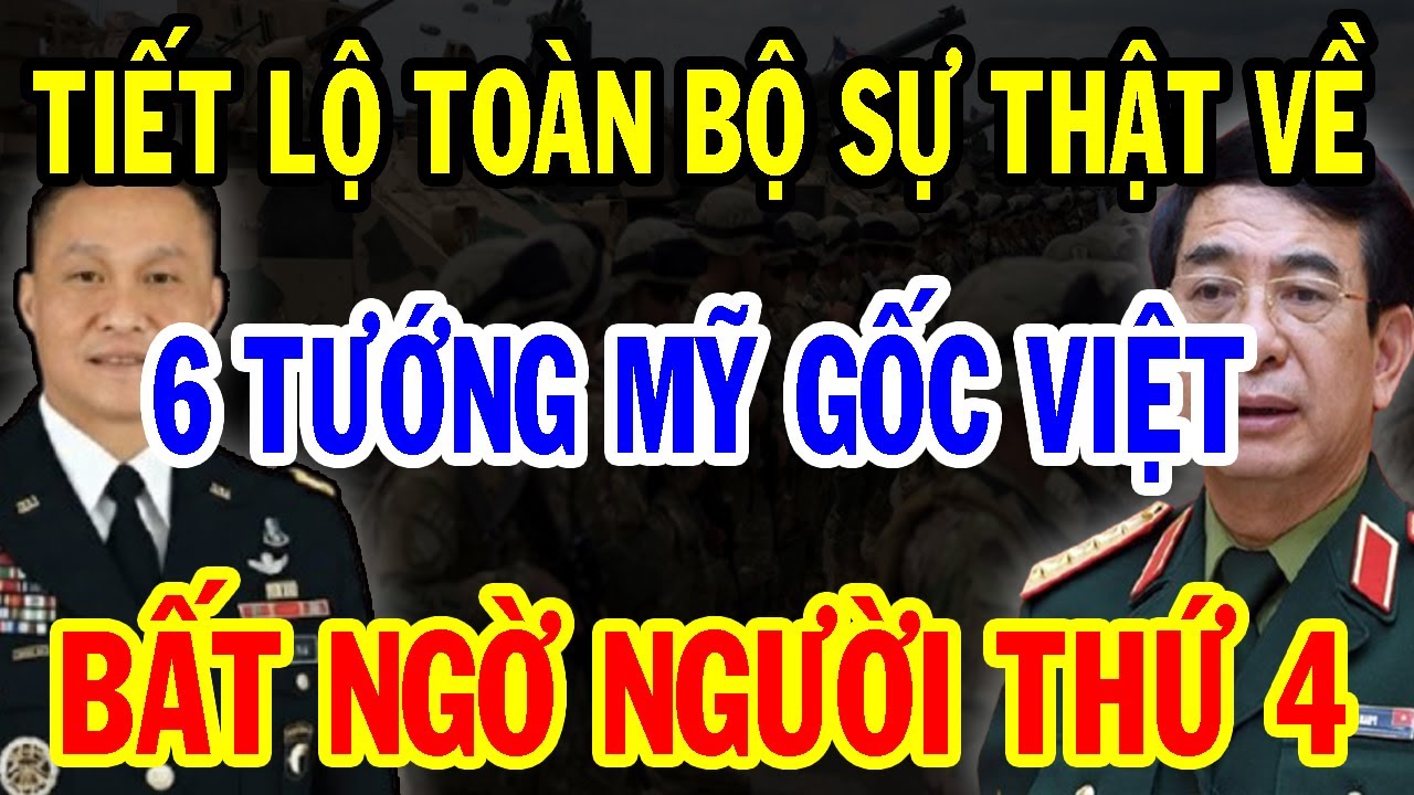 Bí Mật Ẩn Giấu: Chân Tướng 6 Người Gốc Việt Nắm Quyền Chỉ Huy Lớn Trong QĐ Mỹ - Bất Ngờ Người Thứ 4