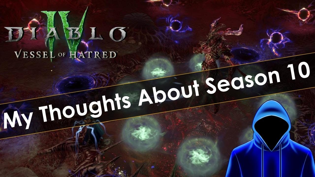 Diablo 4 Season 10 Feedback
