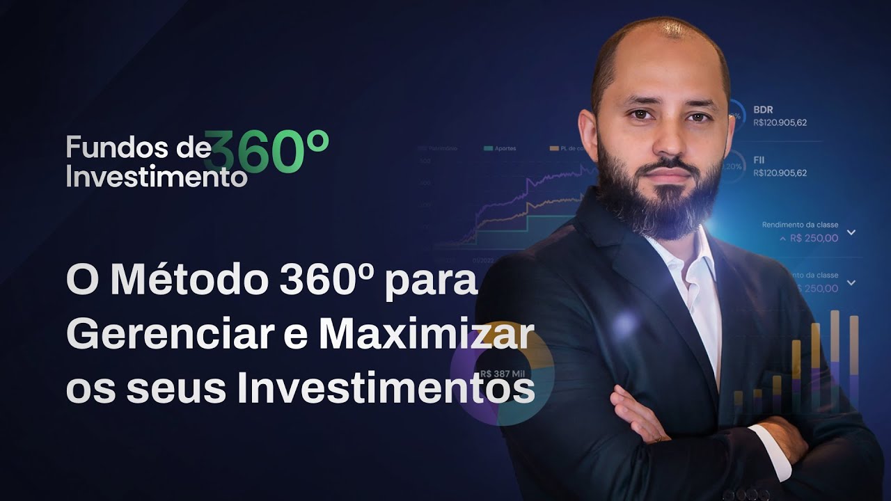 Evento Fundos de Investimento 360º: Como Gerenciar e Maximizar Seus Investimentos - Mais Retorno