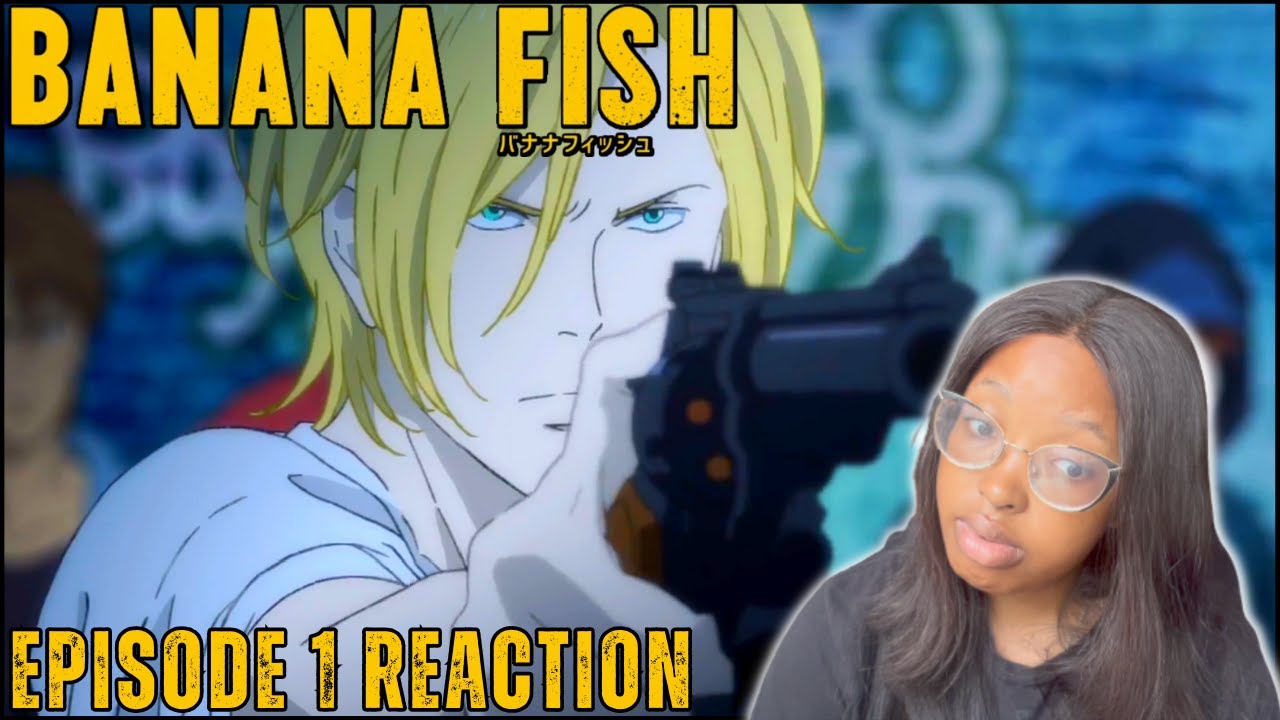 Banana Fish Season 1 Episode 1 Reaction