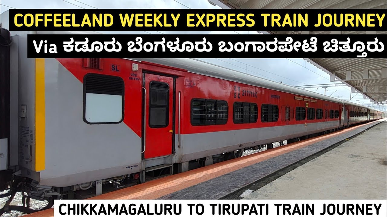 Chikkamagaluru To Tirupati Kannada Train Vlog | RANJITH ON TRAINS | Arasikere K R Pura Chittor