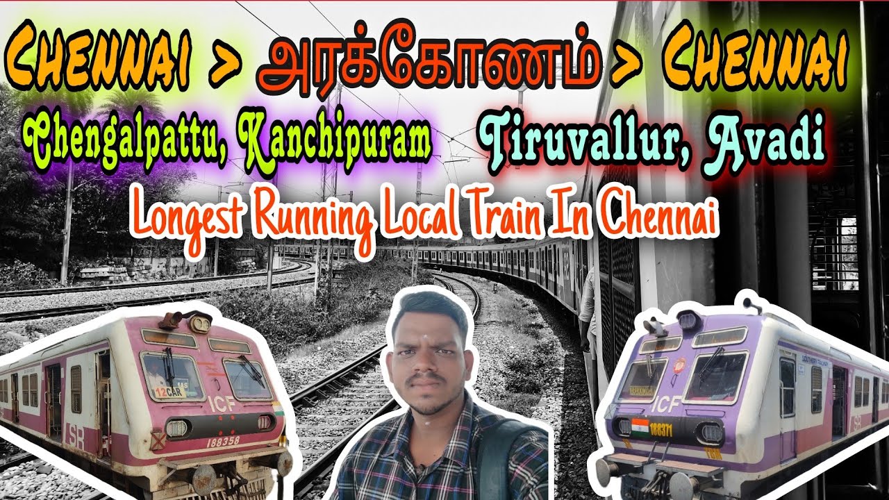 🚂Chennai-Arakkonam-Chennai !!! Round Trip Two Different Route !!! Via. Chengalpattu,Kanchipuram.