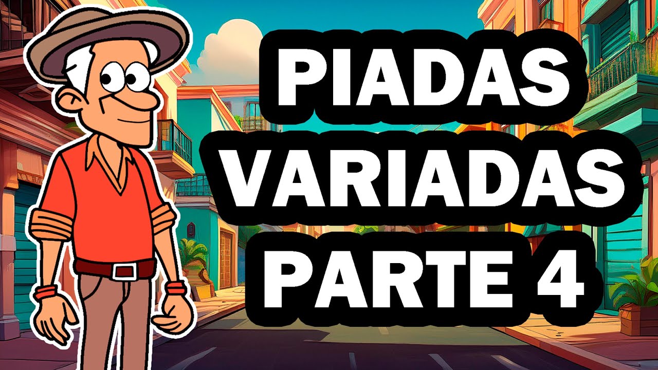 AS MELHORES PIADAS VARIADAS PARTE 4