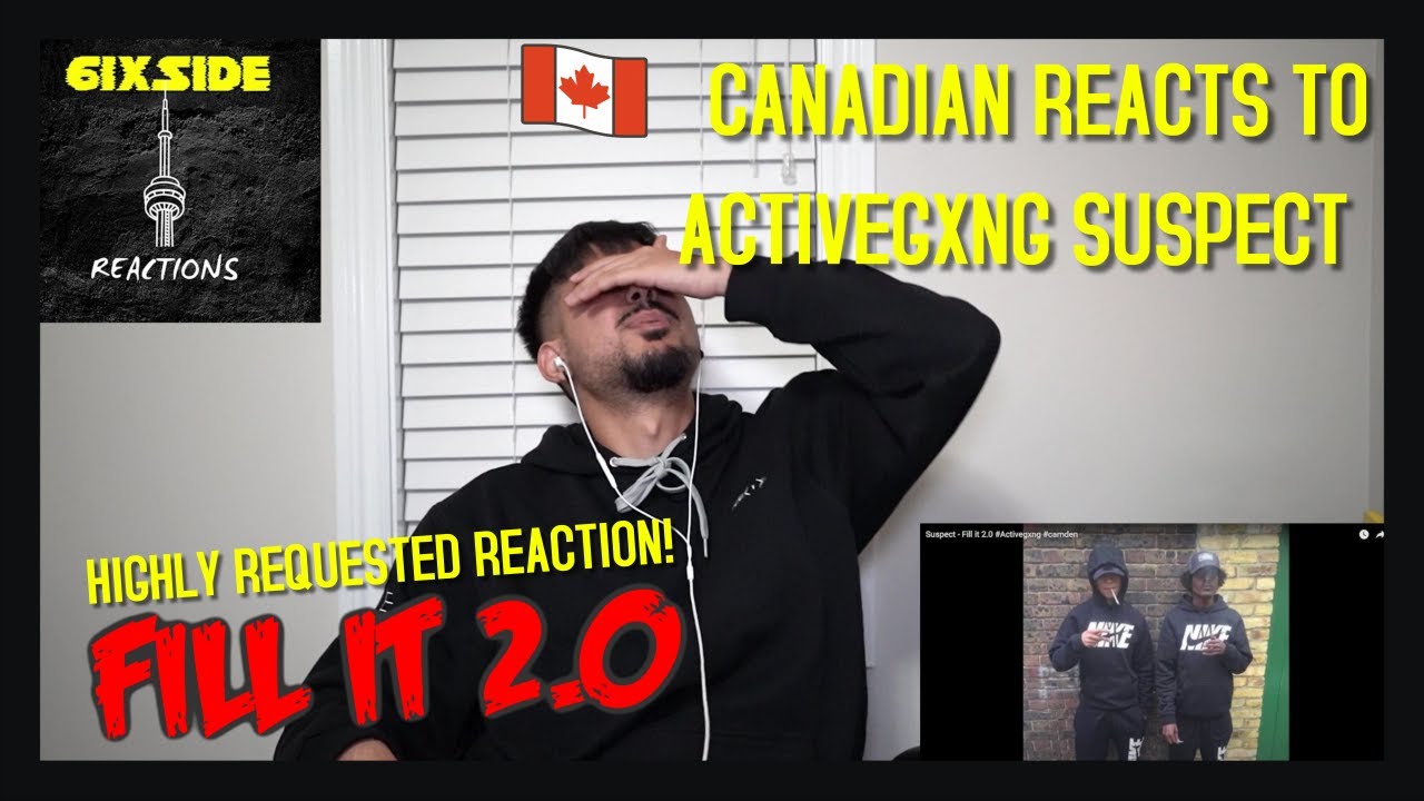 CANADIAN REACTION TO Suspect - Fill it 2.0