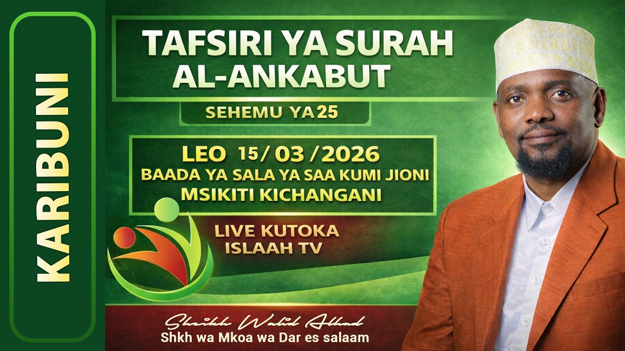 🔴#LIVE -  TAFSIRI YA QURAN SURAH AL- ANKABUT NO 25/MASJIDI KICHANGANI MAGOMENI / SHEIKH WALID ALHAD