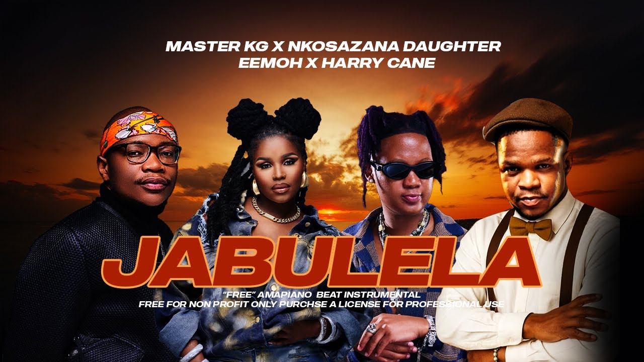 Master KG x Eemoh x  Harry Cane - Jabulela (Latest Hit) ft. Nkosazana Daughter 