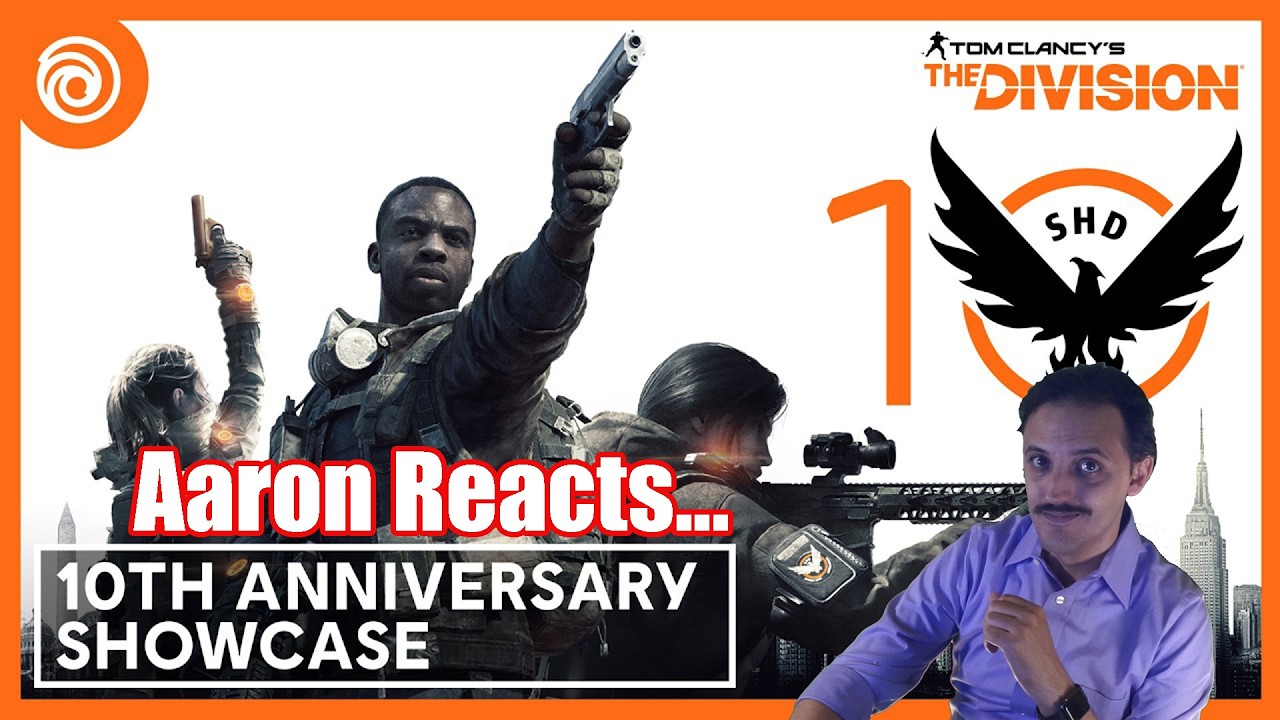 Aaron Reacts | Tom Clancy's The Division 10th Anniversary 3/3/2026