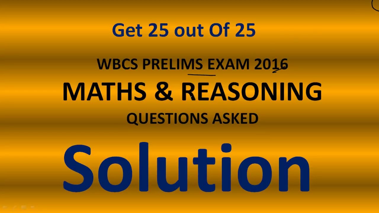 WBCS 2016 Preliminary Maths & Reasoning Questions Solution(In Bengali)
