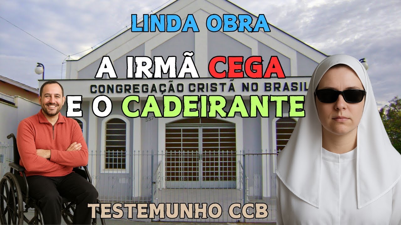 A IRMÃ CEGA E O CADEIRANTE EM MISSÃO |  TESTEMUNHO CCB