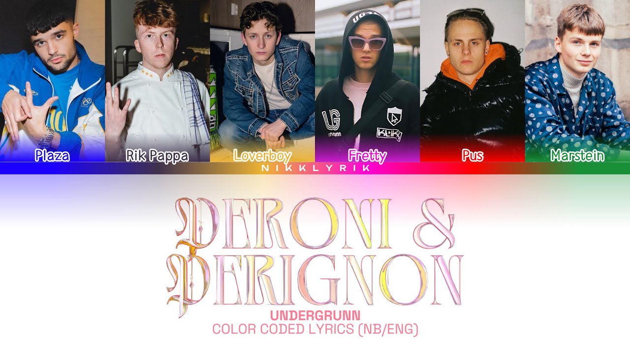 UNDERGRUNN 'Peroni & Perignon' [Color Coded Lyrics NB/Eng][Fargekodede Tekster NB/Eng]