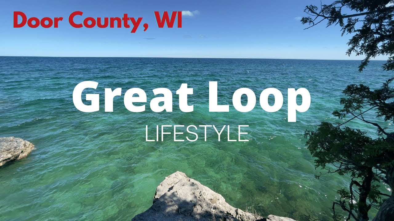Great Loop Lifestyle: Door County, WI