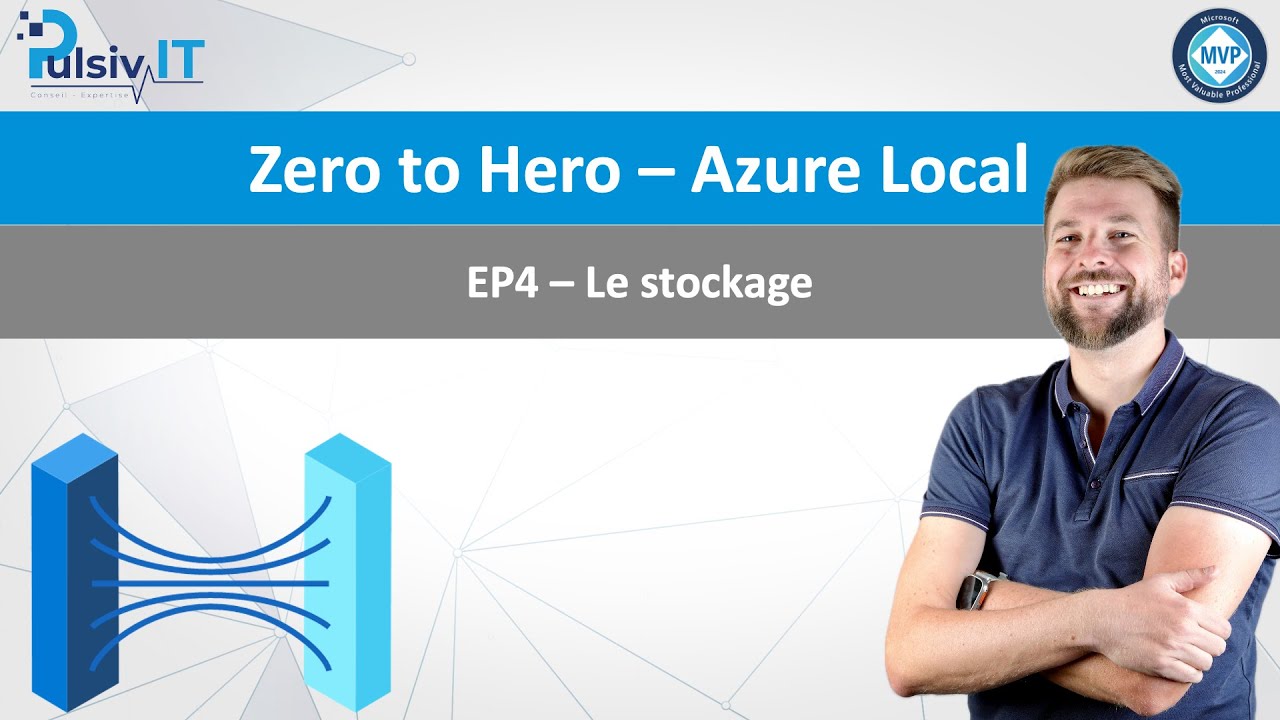 Azure Local - Zero to Hero EP4 - Le stockage