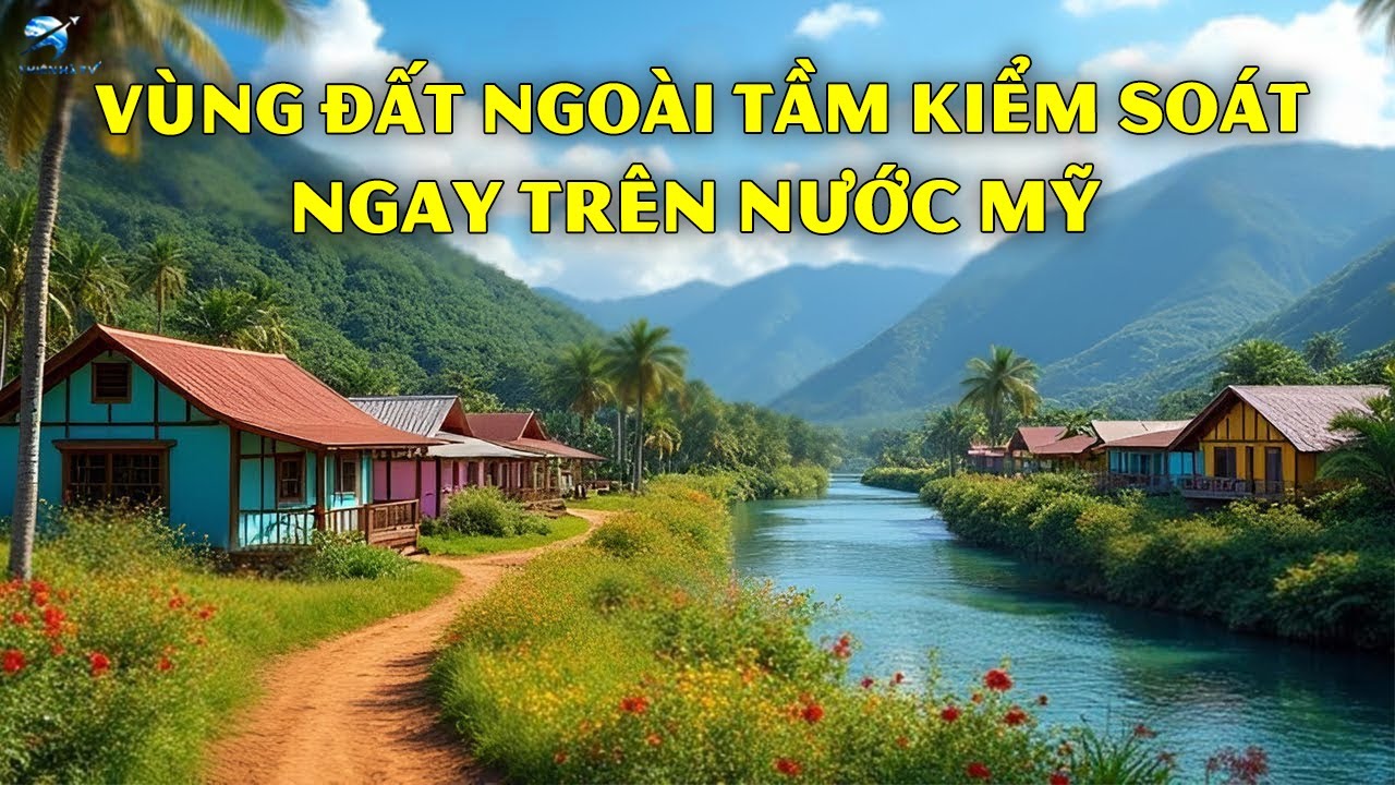 Những Lãnh Thổ Mỹ Mà Họ Giả Vờ Không Tồn Tại — Nơi Bạn Vẫn Có Thể Sống Tự Do | Thiên Hà TV