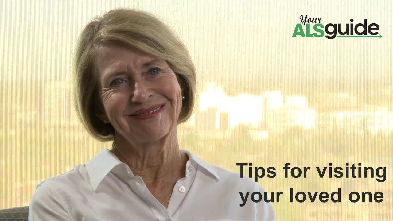 Tips for visiting your loved one with ALS