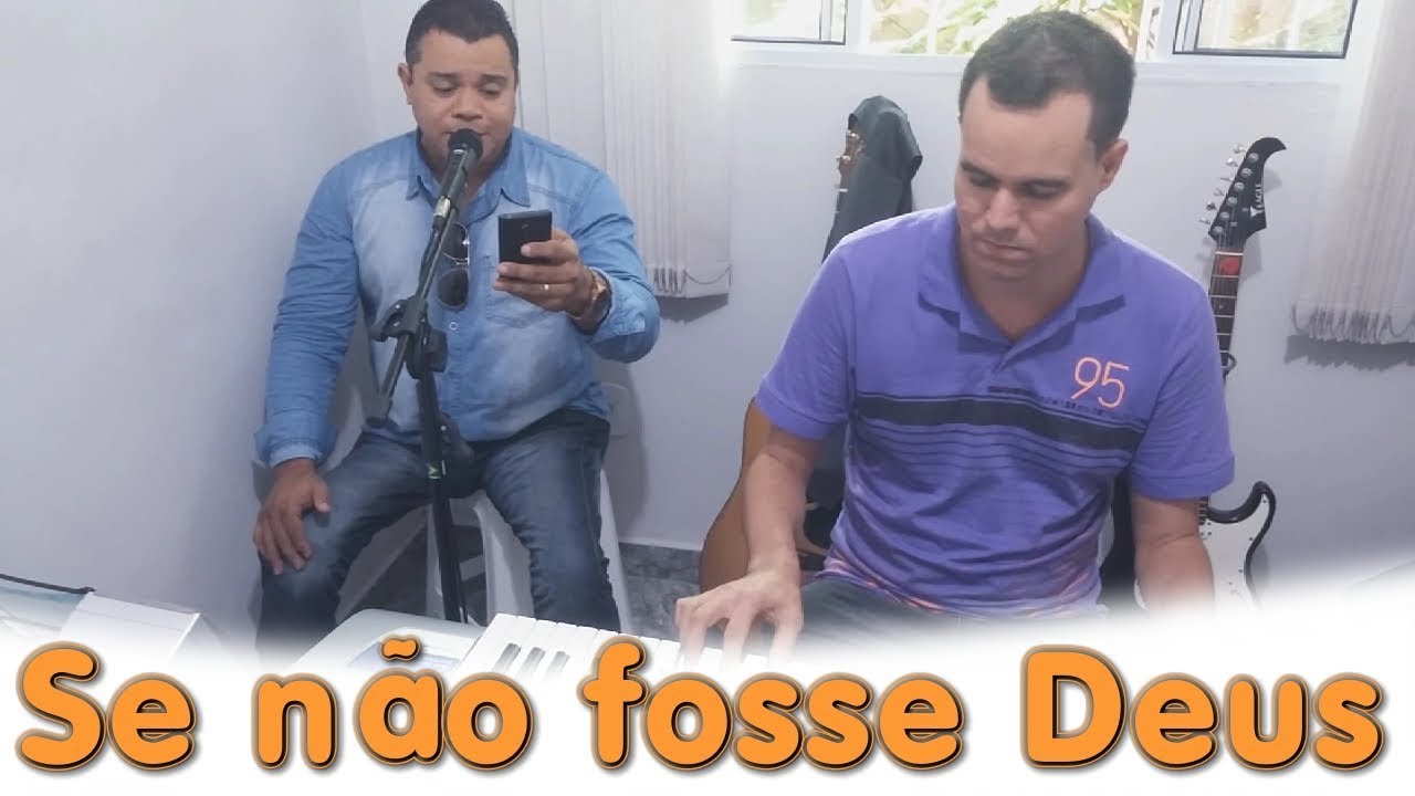João Paulo com Jonas Benichio - Se não fosse Deus