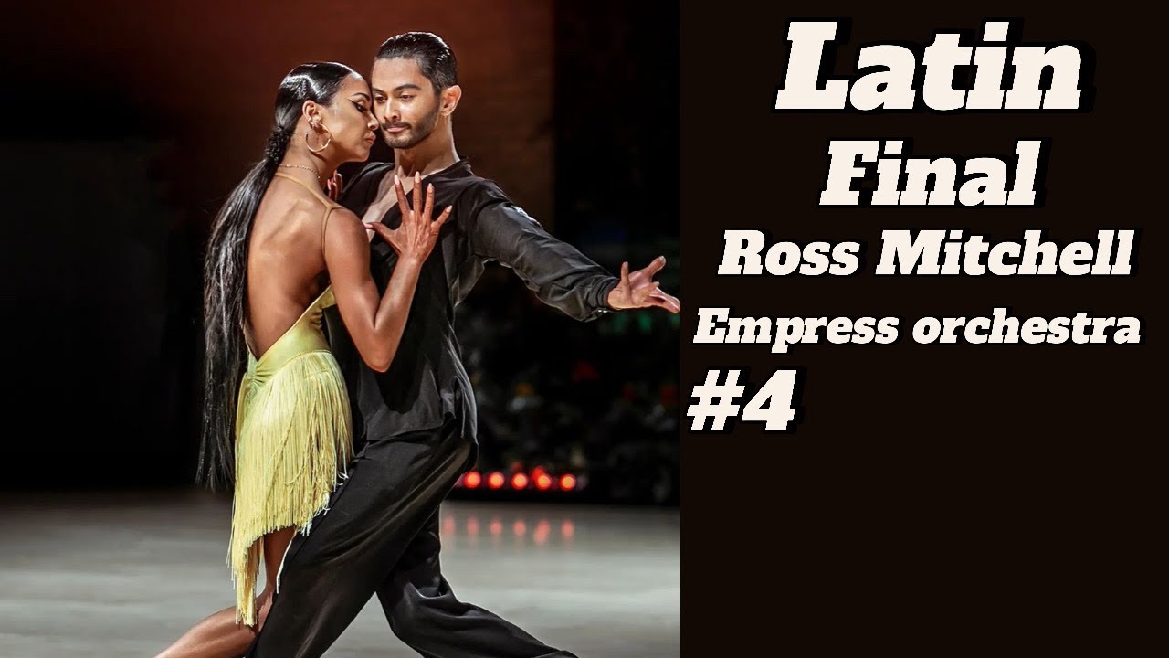 Latin final Ross Mitchell + empress orchestra #4
