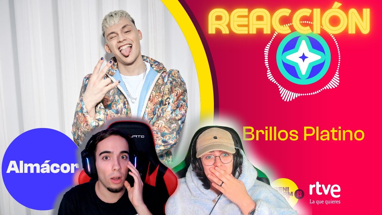 REACCIÓN a BRILLOS PLATINO de ALMÁCOR || BENIDORM FEST 2024 - Yas & Àlex