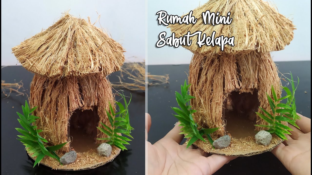 Kerajinan Dari Sabut Kelapa Miniatur Rumah Adat atau Rumah Peri Untuk Diorama Kampung Adat