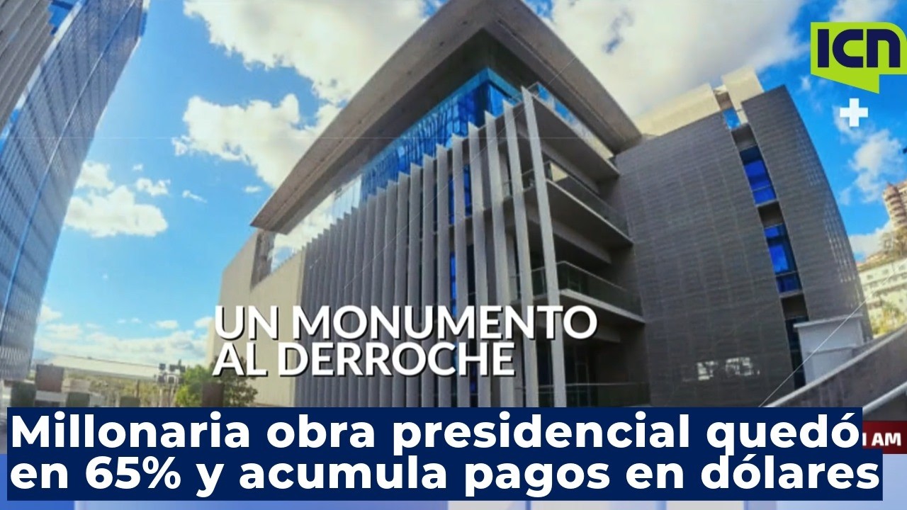 Con L 292.5 millones erogados, construcción de nueva casa presidencial continua estancada desde 2024