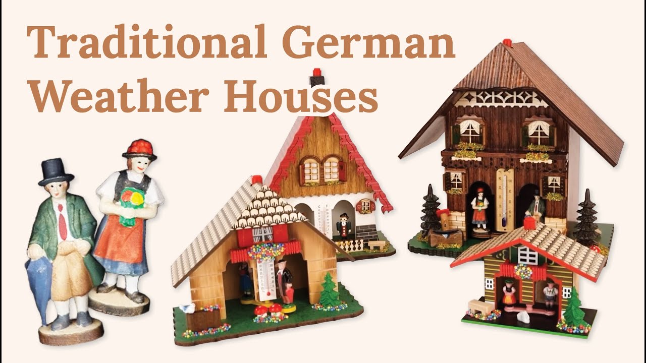 Guide To German Weather Houses