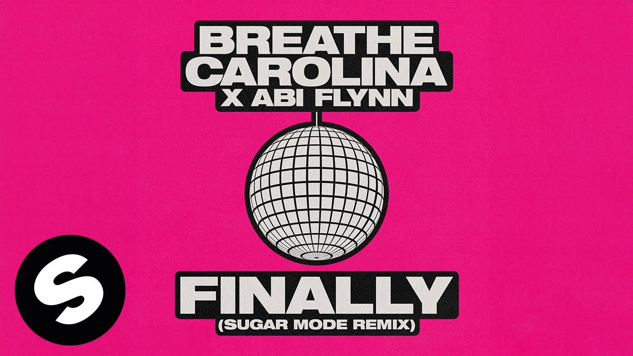 Breathe Carolina x Abi Flynn - Finally (Sugar Mode Remix) [Official Audio]