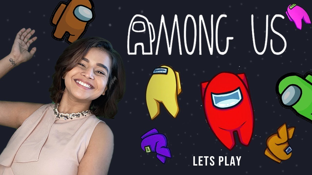 Among Us with Tania, AD, Sahil Shah, Joel, Amandeep & Yahya
