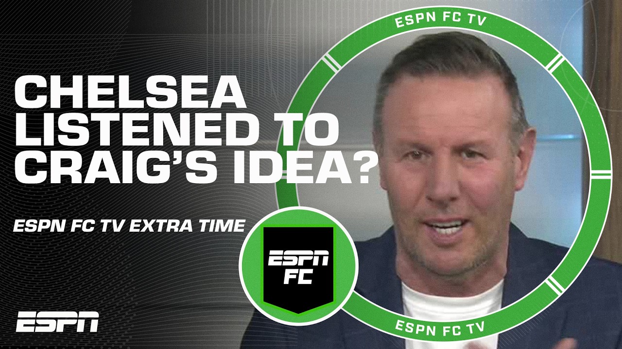 Chelsea listened to Craig⁉️ Reaction to the application of his corner kick idea | ESPN FC Extra Time
