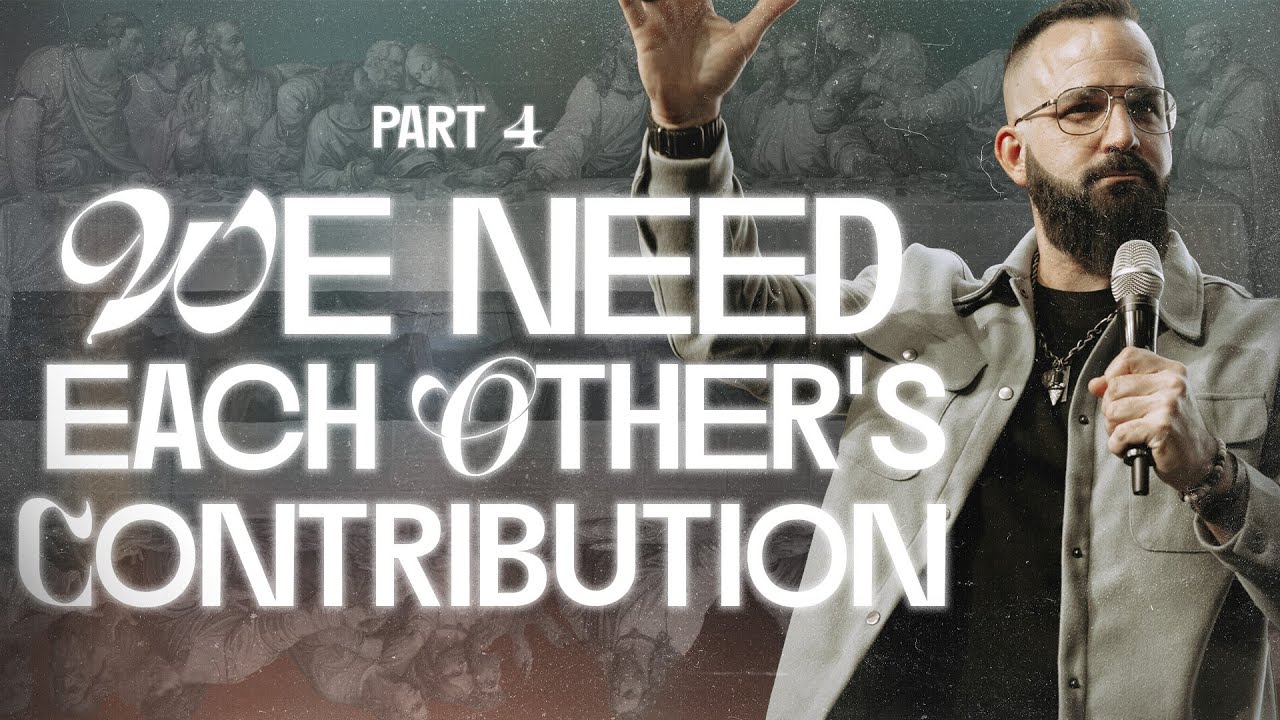 ✅ Why the Church Needs You | The Humanity of Christ: Part 4 – We Need Each Other’s Contribution