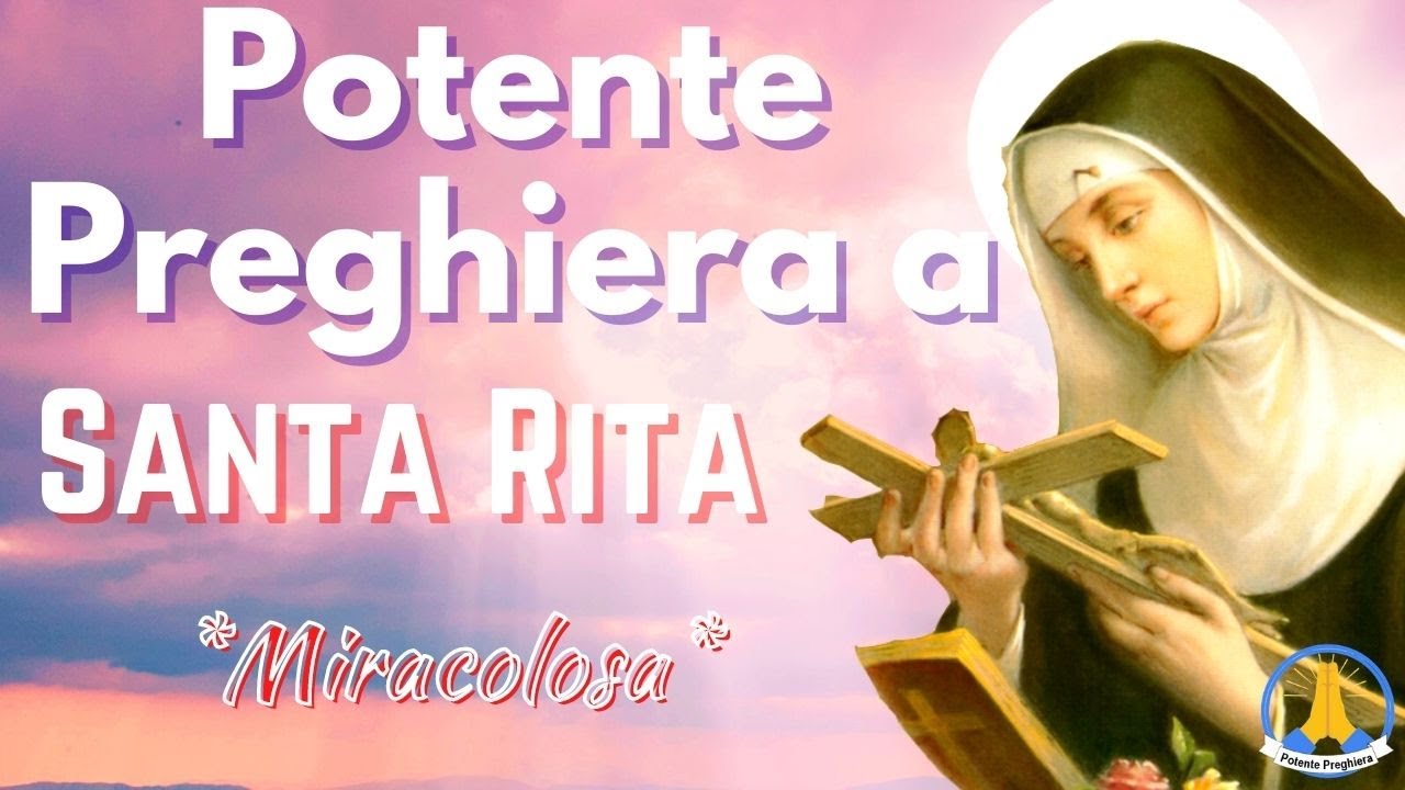 🙏 Potente Preghiera a Santa Rita - Per casi disperati e impossibili - Preghiera Miracolosa 🙏