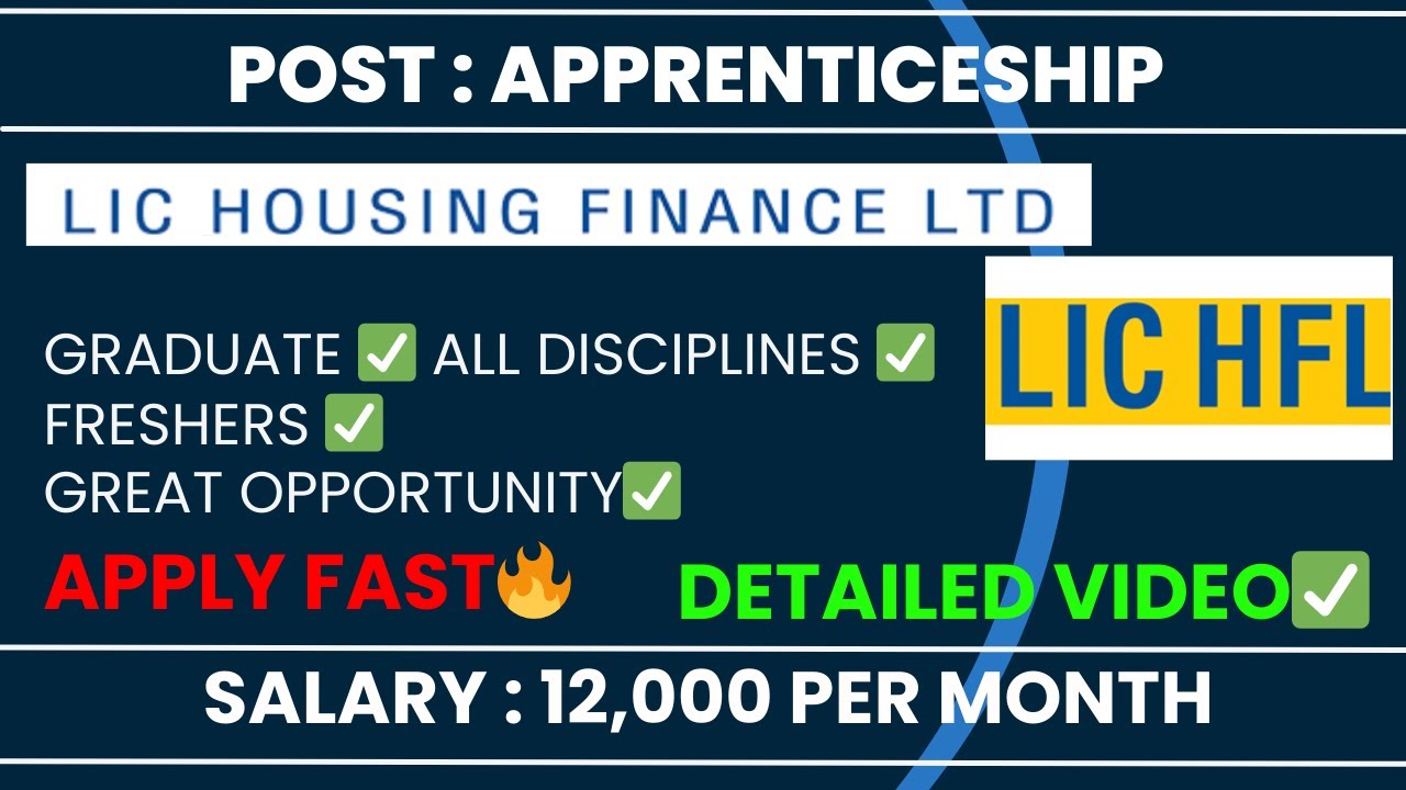 LIC HFL APPRENTICESHIP RECRUITMENT🔥|Vacancies, Salary,Selection process, Education|Detailed Video