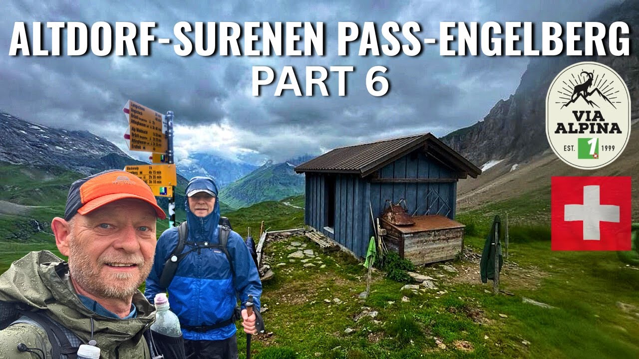 Via Alpina 1 Part 6 Altdorf To Engelberg - Surenen Pass - We Stayed In A Mountain Hut