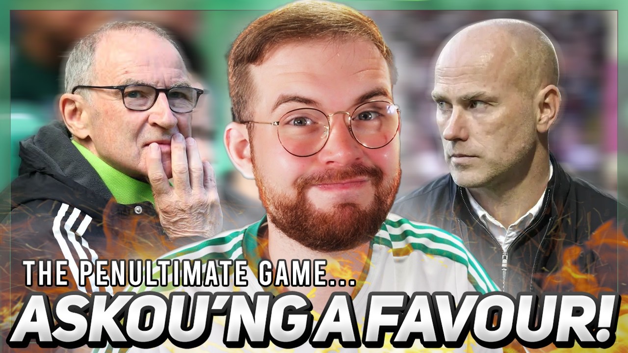 CELTIC FACE ONE FINAL HURDLE TO TAKE TITLE HOPES TO LAST DAY! | LET'S DO THIS...