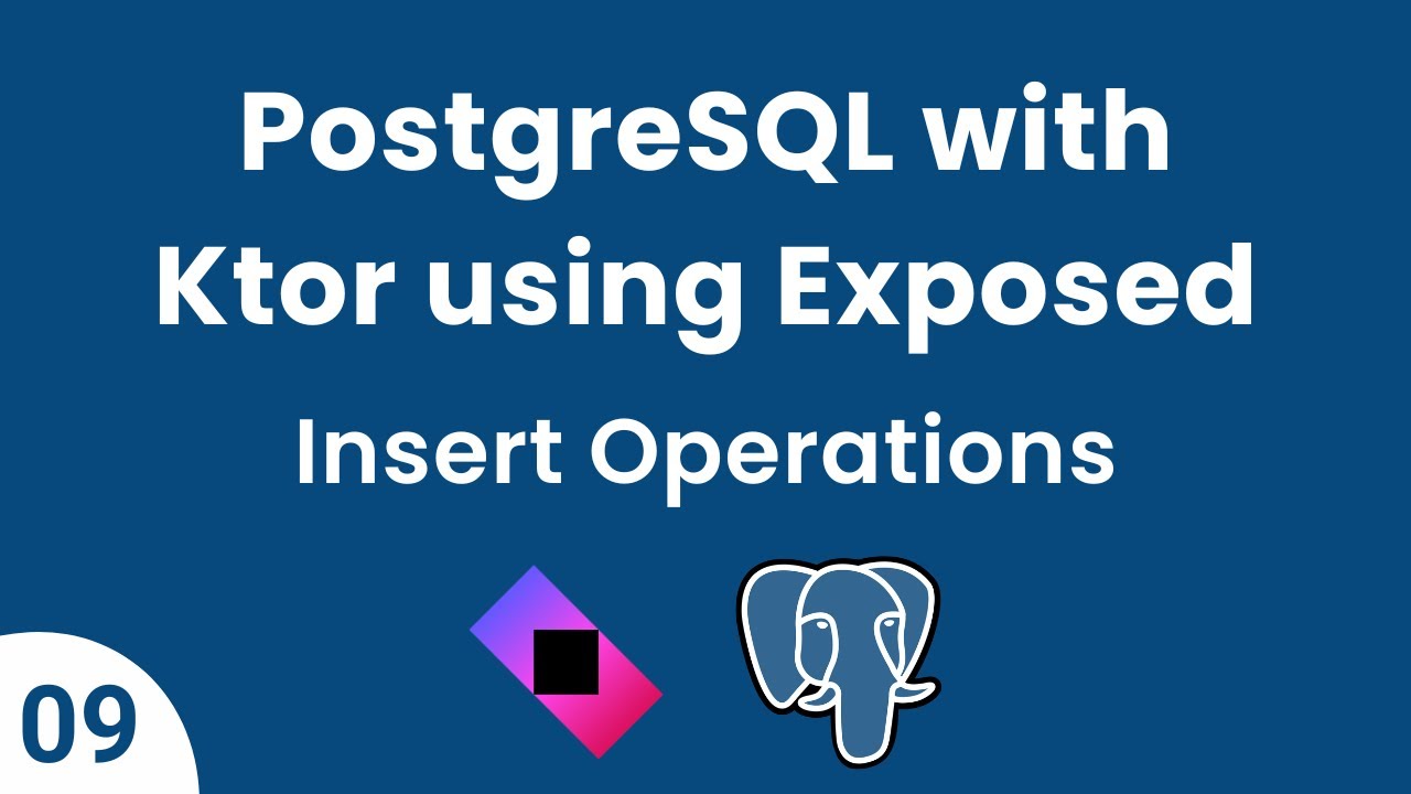 PostgreSQL with Ktor using Exposed || Part 09 - Insert, InsertIgnore & BatchInsert