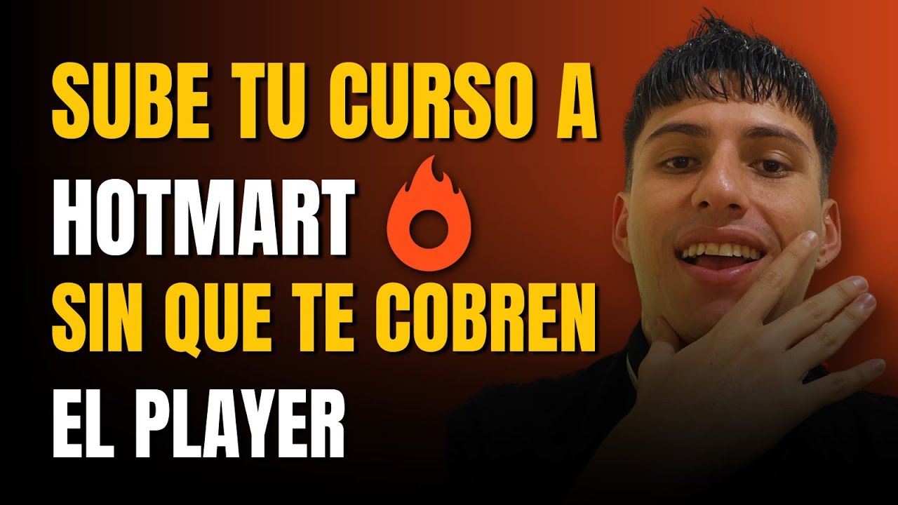 🚀 C&oacute;mo Subir tu Curso a HOTMART SIN PAGAR el Player | Gu&iacute;a Paso a Paso 🎓💰