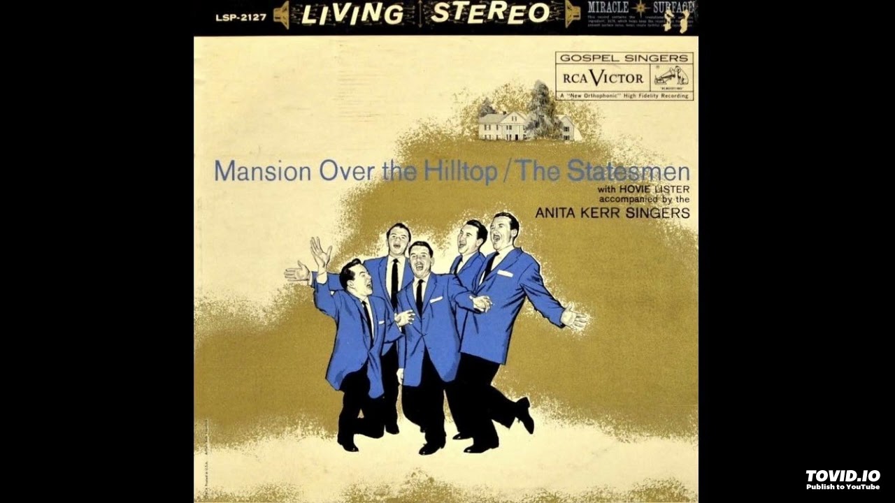Mansion Over The Hilltop LP [Stereo] - Hovie Lister & The Statesmen (1960) [Full Album]