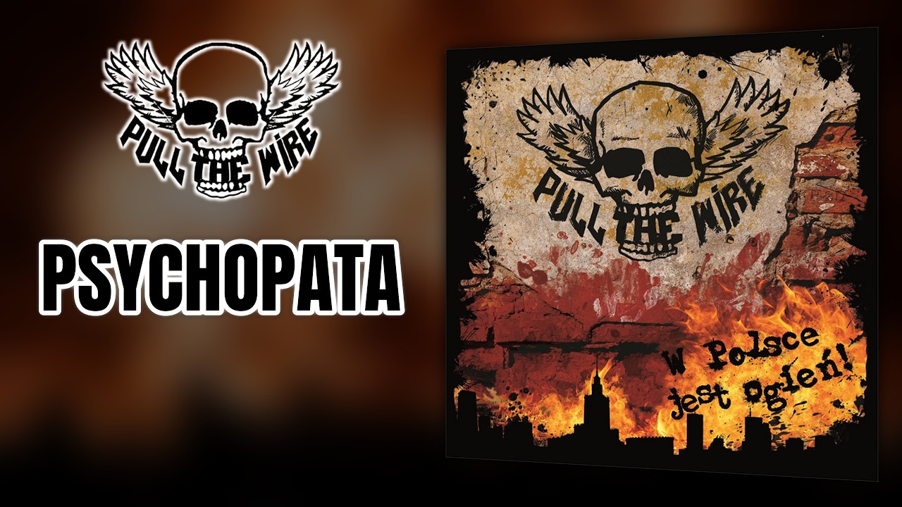 PULL THE WIRE - Psychopata