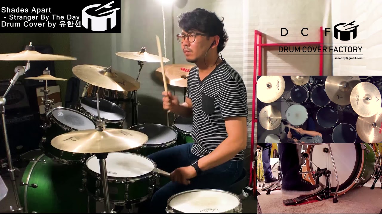 Shades Apart - Stranger By The Day - Drum Cover by 유한선 [DCF]