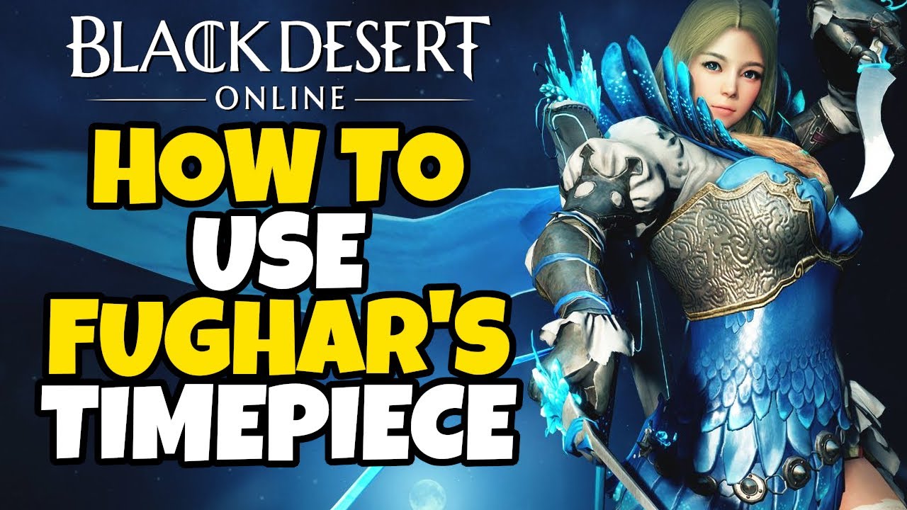 BDO Fughar's Timepiece Guide | Season Status Transfer & Character Level Copy