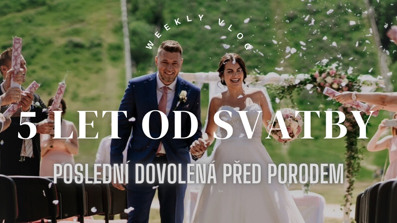 Poslední dovolená před porodem & výročí svatby | VLOG
