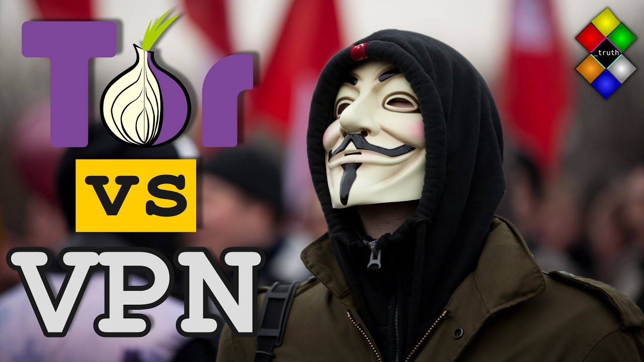 Tor vs VPN | Which one should you use for privacy, anonymity and security