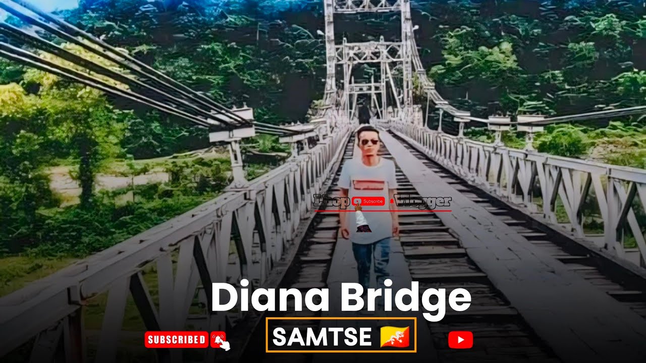 𝐃𝐢𝐚𝐧𝐚 𝐁𝐫𝐢𝐝𝐠𝐞 - 𝐒𝐀𝐌𝐓𝐒𝐄 🇧🇹 | 𝐋𝐨𝐧𝐠𝐞𝐬𝐭 𝐁𝐫𝐢𝐝𝐠𝐞 | 𝐒𝐚𝐦𝐭𝐬𝐞, 𝐁𝐡𝐮𝐭𝐚𝐧 🇧🇹 |